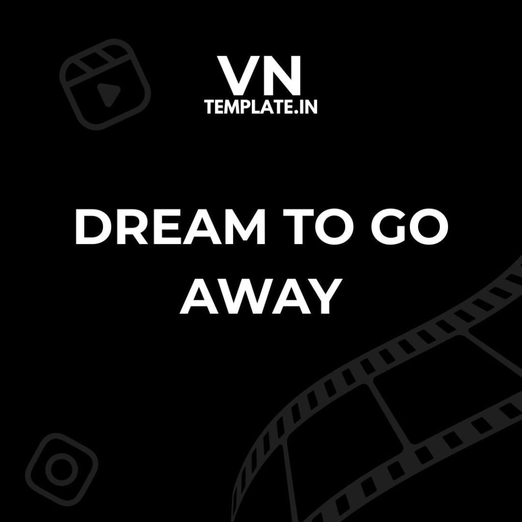Dream to Go Away