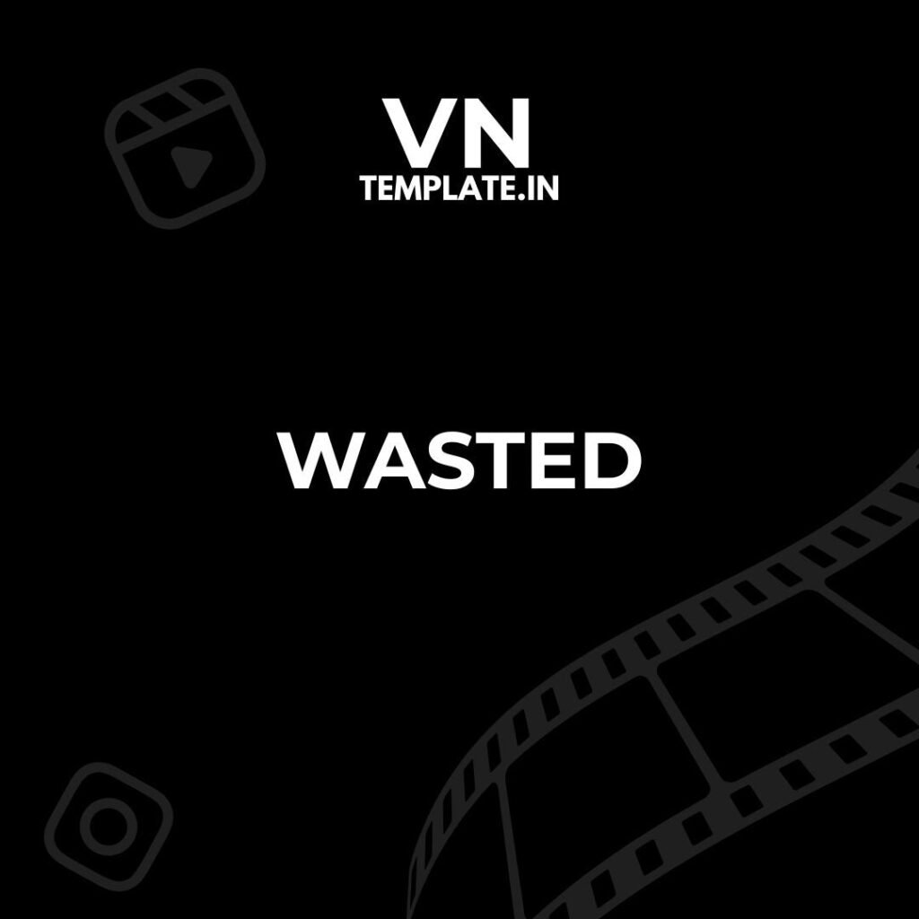 WASTED