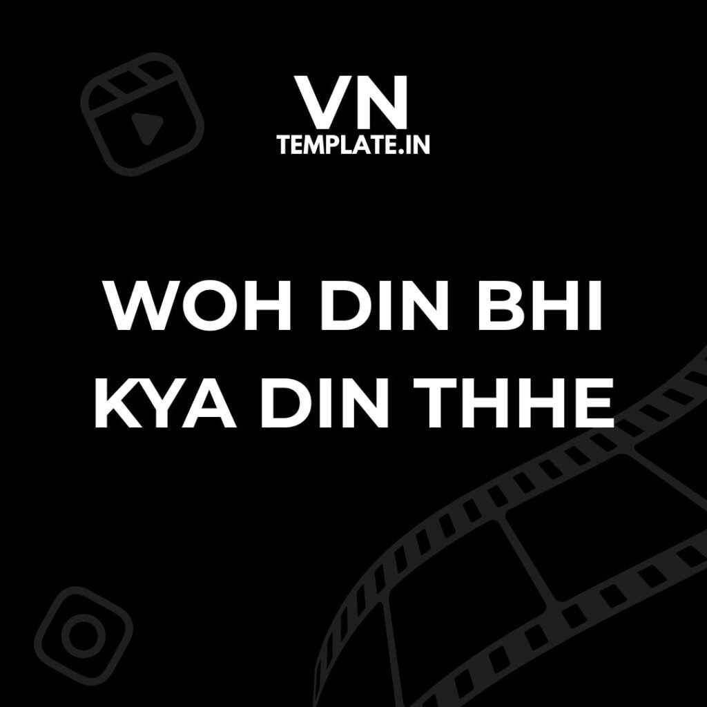 Woh Din bhi kya Din thhe – Friendship VN TEmplate